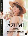 First Impression@AZUMI